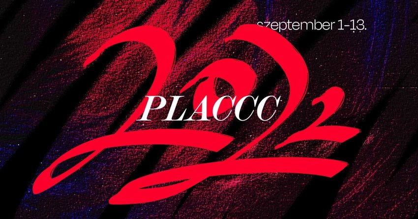 Csütörtökön indul a PLACCC Fesztivál