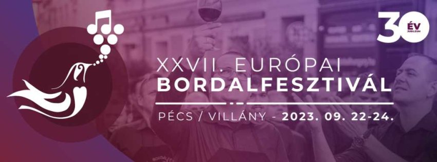 Európai Bordalfesztivál Pécsen és Villányban