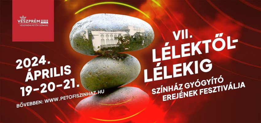 Lélektől-lélekig Színház Gyógyító Erejének Fesztiválja Veszprémben Tóth Gabival