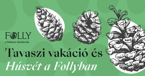 Megújult programkínálattal várják a látogatókat húsvéttól a Folly Arborétumban