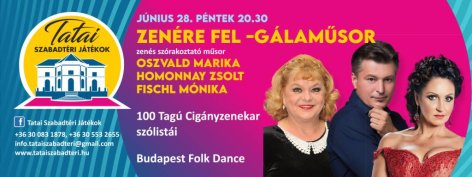 Zenére fel! A TATAI SZABADTÉRI JÁTÉKOK NYITÓ GÁLAMŰSORA