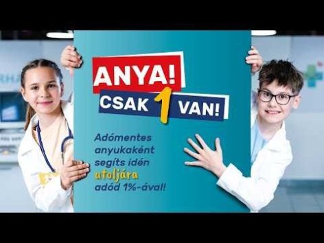 Sok anyuka nem tud róla, hogy idén még jót tehet adója 1%-ával